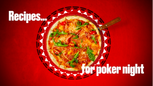 Recetas para una noche de poker